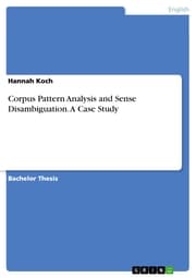 Cover von Corpus Pattern Analysis and Sense Disambiguation. A Case Study