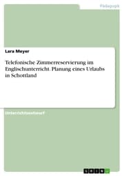 Cover von Telefonische Zimmerreservierung im Englischunterricht. Planung eines Urlaubs in Schottland