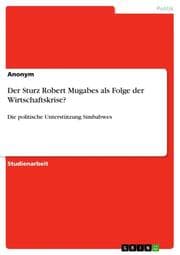 Cover von Der Sturz Robert Mugabes als Folge der Wirtschaftskrise?