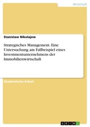 Cover von Strategisches Management. Eine Untersuchung am Fallbeispiel eines Investmentunternehmens der Immobilienwirtschaft