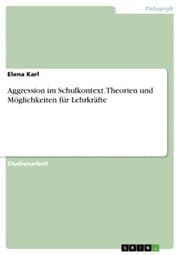 Cover von Aggression im Schulkontext. Theorien und Möglichkeiten für Lehrkräfte