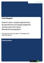 Cover von Einsatz eines computergestützten kooperativen E-Learning-Angebots. Lernszenario für einen Blended-Learning-Kurs