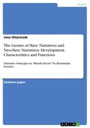Cover von The Genres of Slave Narratives and Neo-Slave Narratives. Development, Characteristics and Functions