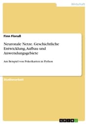Cover von Neuronale Netze. Geschichtliche Entwicklung, Aufbau und Anwendungsgebiete