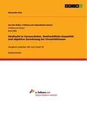 Cover von Strafrecht in Corona-Zeiten. Strafrechtliche Kausalität und objektive Zurechnung bei Virusinfektionen