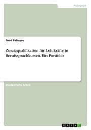 Cover von Zusatzqualifikation für Lehrkräfte in Berufssprachkursen. Ein Portfolio