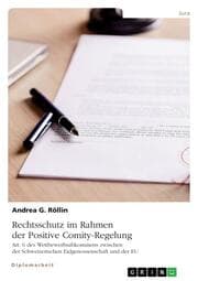 Cover von Rechtsschutz im Rahmen der Positive Comity-Regelung. Art. 6 des Wettbewerbsabkommens zwischen der Schweizerischen Eidgenossenschaft und der EU