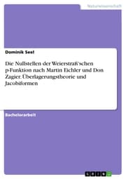 Cover von Die Nullstellen der Weierstraß'schen p-Funktion nach Martin Eichler und Don Zagier. Überlagerungstheorie und Jacobiformen