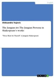 Cover von The Jungian Art. The Jungian Persona in Shakespeare's works