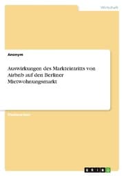 Cover von Auswirkungen des Markteintritts von Airbnb auf den Berliner Mietwohnungsmarkt