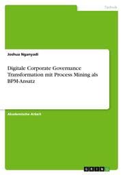 Cover von Digitale Corporate Governance Transformation mit Process Mining als BPM-Ansatz