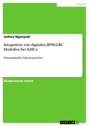 Cover von Integration von digitalen BPM-GRC Modellen bei KMUs
