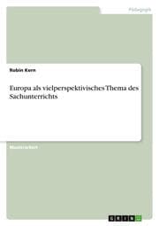 Cover von Europa als vielperspektivisches Thema des Sachunterrichts