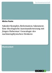 Cover von Sakraler Komplex, Reformation, Sakrament. Eine theologische Auseinandersetzung mit Jürgen Habermas' Genealogie des nachmetaphysischen Denkens
