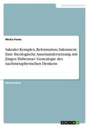 Cover von Sakraler Komplex, Reformation, Sakrament. Eine theologische Auseinandersetzung mit Jürgen Habermas' Genealogie des nachmetaphysischen Denkens