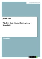 Cover von Wie löst Kant Humes Problem der Kausalität?