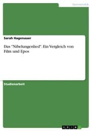 Cover von Das 'Nibelungenlied'. Ein Vergleich von Film und Epos