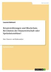 Cover von Kryptowährungen und Blockchain. Revolution der Finanzwirtschaft oder Spekulationsblase?