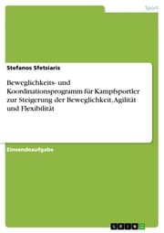 Cover von Beweglichkeits- und Koordinationsprogramm für Kampfsportler zur Steigerung der Beweglichkeit, Agilität und Flexibilität