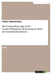 Cover von Die Corona-Warn-App in der Covid-19-Pandemie. Bewertung im Sinne des Grundrechtsschutzes