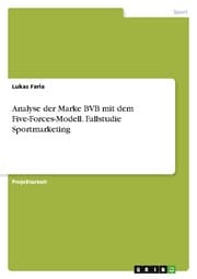 Cover von Analyse der Marke BVB mit dem Five-Forces-Modell. Fallstudie Sportmarketing