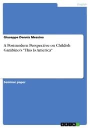 Cover von A Postmodern Perspective on Childish Gambino's 'This Is America'