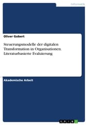 Cover von Steuerungsmodelle der digitalen Transformation in Organisationen. Literaturbasierte Evaluierung