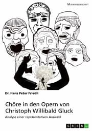 Cover von Chöre in den Opern von Christoph Willibald Gluck