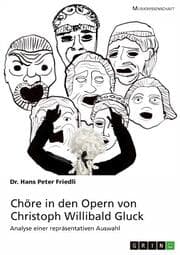 Cover von Chöre in den Opern von Christoph Willibald Gluck