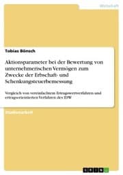 Cover von Aktionsparameter bei der Bewertung von unternehmerischen Vermögen zum Zwecke der Erbschaft- und Schenkungsteuerbemessung
