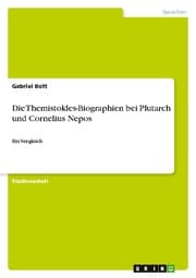 Cover von Die Themistokles-Biographien bei Plutarch und Cornelius Nepos