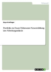 Cover von Portfolio zu Franz Fühmanns Neuerzählung des Nibelungenlieds