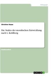 Cover von Die Stufen der moralischen Entwicklung nach L. Kohlberg