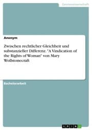 Cover von Zwischen rechtlicher Gleichheit und substanzieller Differenz. 'A Vindication of the Rights of Woman' von Mary Wollstonecraft