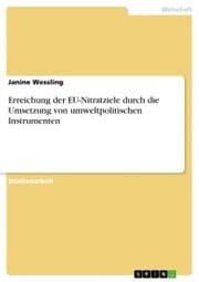 Cover von Erreichung der EU-Nitratziele durch die Umsetzung von umweltpolitischen Instrumenten
