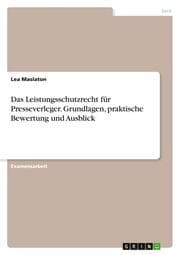 Cover von Das Leistungsschutzrecht für Presseverleger. Grundlagen, praktische Bewertung und Ausblick