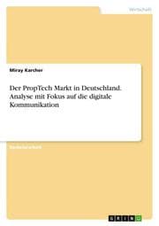 Cover von Der PropTech Markt in Deutschland. Analyse mit Fokus auf die digitale Kommunikation
