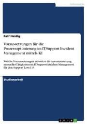 Cover von Voraussetzungen für die Prozessoptimierung im IT-Support Incident Management mittels KI
