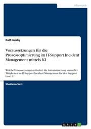 Cover von Voraussetzungen für die Prozessoptimierung im IT-Support Incident Management mittels KI