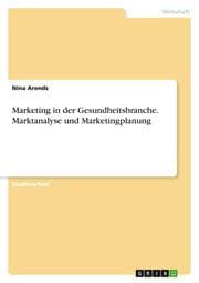 Cover von Marketing in der Gesundheitsbranche. Marktanalyse und Marketingplanung