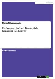 Cover von Einfluss von Bodenbelägen auf die Kinematik des Laufens