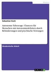 Cover von Autonome Fahrzeuge. Chancen für Menschen mit Autonomiedefiziten durch Behinderungen und psychische Störungen