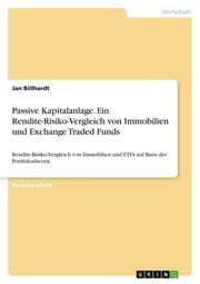 Cover von Passive Kapitalanlage. Ein Rendite-Risiko-Vergleich von Immobilien und Exchange Traded Funds