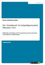 Cover von Der 'Geiselmord' im Luitpoldgymnasium München 1919
