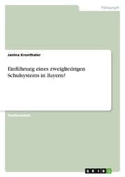 Cover von Einführung eines zweigliedrigen Schulsystems in Bayern?