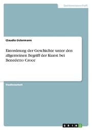 Cover von Einordnung der Geschichte unter den allgemeinen Begriff der Kunst bei Benedetto Croce
