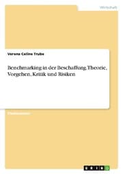 Cover von Benchmarking in der Beschaffung. Theorie, Vorgehen, Kritik und Risiken