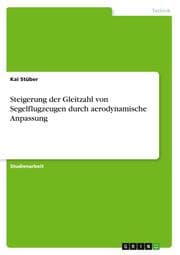 Cover von Steigerung der Gleitzahl von Segelflugzeugen durch aerodynamische Anpassung