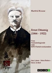 Cover von Ernst Däumig (1866-1922). Vom Fremdenlegionär zum KPD-Parteivorsitzenden