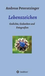 Cover von Lebenszeichen/ Gedichte, Gedanken und Fotografien